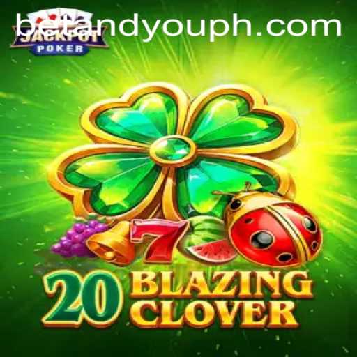 Unleashing the Excitement of 20BlazingClover: A Betandyou Game Guide