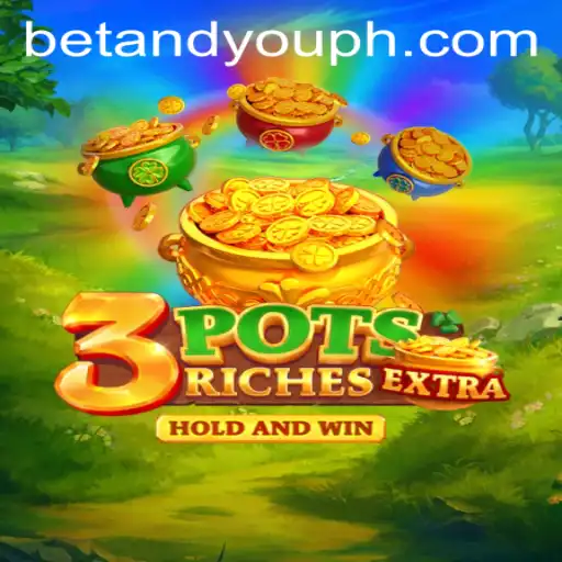 Exploring the Excitement of 3potsExtra – A Betandyou Game