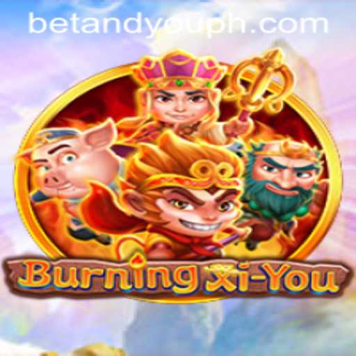 Exploring the Exciting World of BurningXiYou: A Betandyou Game