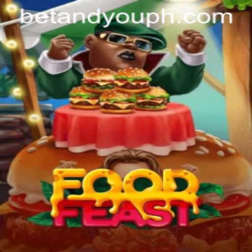 Exploring the Exciting World of FoodFeast and Betandyou Game