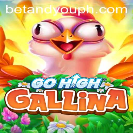 Exploring the Exciting World of GoHighGallina in Betandyou