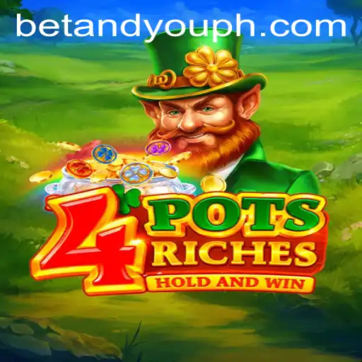 Discover the Thrills of 4potsriches: A Unique Betandyou Game Experience