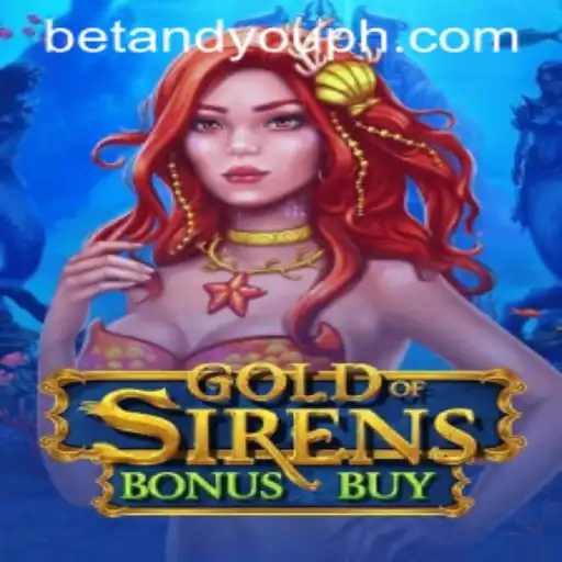 GoldofSirensBonusBuy: A New Adventure in Betandyou Game