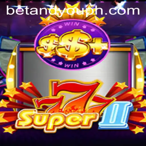 Exploring the Excitement of Super777II: A Dive into Betandyou Game