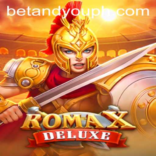 Explore the Exciting World of RomaXDeluxe: A Comprehensive Guide to the Popular Betandyou Game