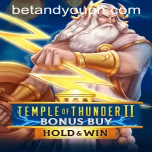 Temple of Thunder II Bonus Buy: An In-Depth Look at the Latest Betandyou Game Phenomenon