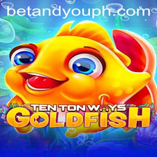 Exploring the Marvelous World of TenTonWaysGoldfish: The Betandyou Game Experience